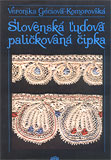 Slovenská ľudová paličkovaná čipka - obálka