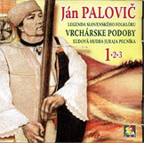 Sada CD Ján Palovič – Legenda slovenského folklóru – Vrchárske podoby 1., 2., 3.