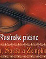 Rusinske piesne Spisa, Sarisa a Zemplina  (Ruthenian Songs from the Spis, the Saris, the Zemplin Regions - MC Cover