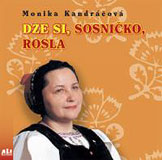 Dze si, sosničko, rosla (Spieva Monika Kandráčová)  - obal CD
