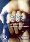 Čačipen pal o Roma - A Global Report on Roma in Slovakia - obálka