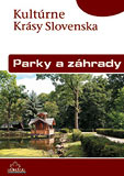 Parky a záhrady (Kultúrne Krásy Slovenska) - obálka