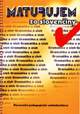 Maturujem zo slovenčiny - gramatika a sloh - Cover Page