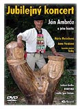 DVD Jubilejný koncert - Ján Ambróz a jeho hostia