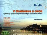 V Bratislave a okolí - Cyklistický sprievodca po bratislavských uliciach a humnách