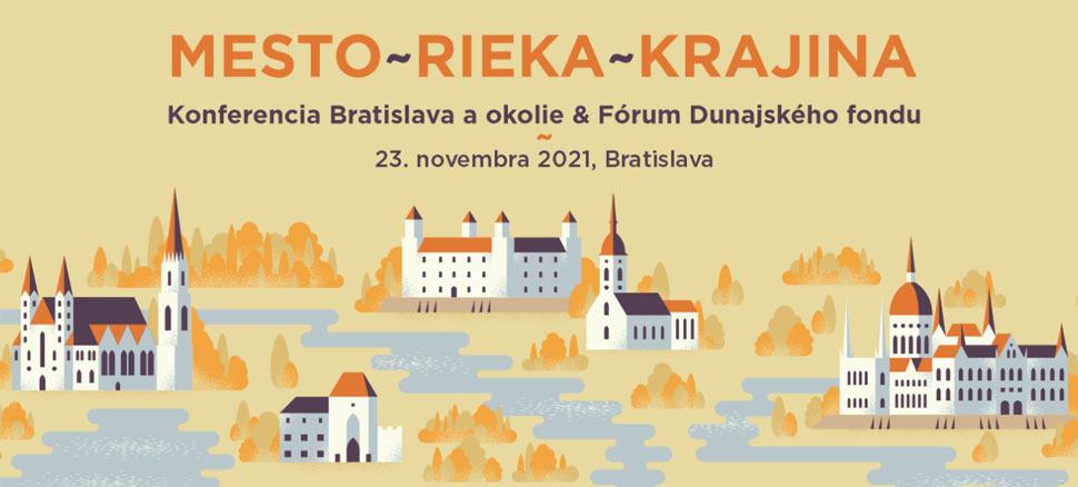 Z konferencie Bratislava a okolie a Fórum Dunajského fondu 2021