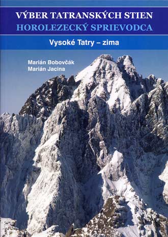 Výber tatranských stien - horolezecký sprievodca - Vysoké Tatry - zima